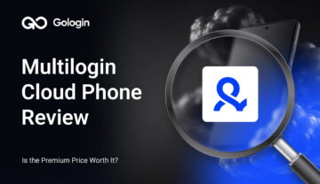 Multilogin Cloud Phone Review